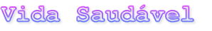 Vida Saud�vel 