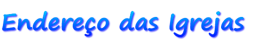 Endere�o das Igrejas 