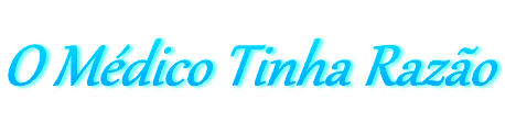 O Mdico Tinha Razo